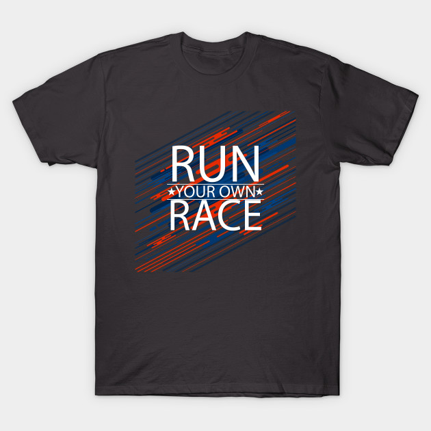 run your own race
